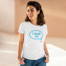 Load image into Gallery viewer, I Speak Cat T-Shirt