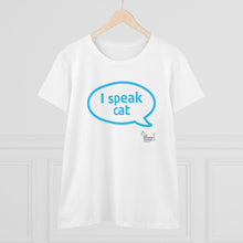 Load image into Gallery viewer, I Speak Cat T-Shirt